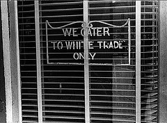 "We cater to white trade only" restaurant sign